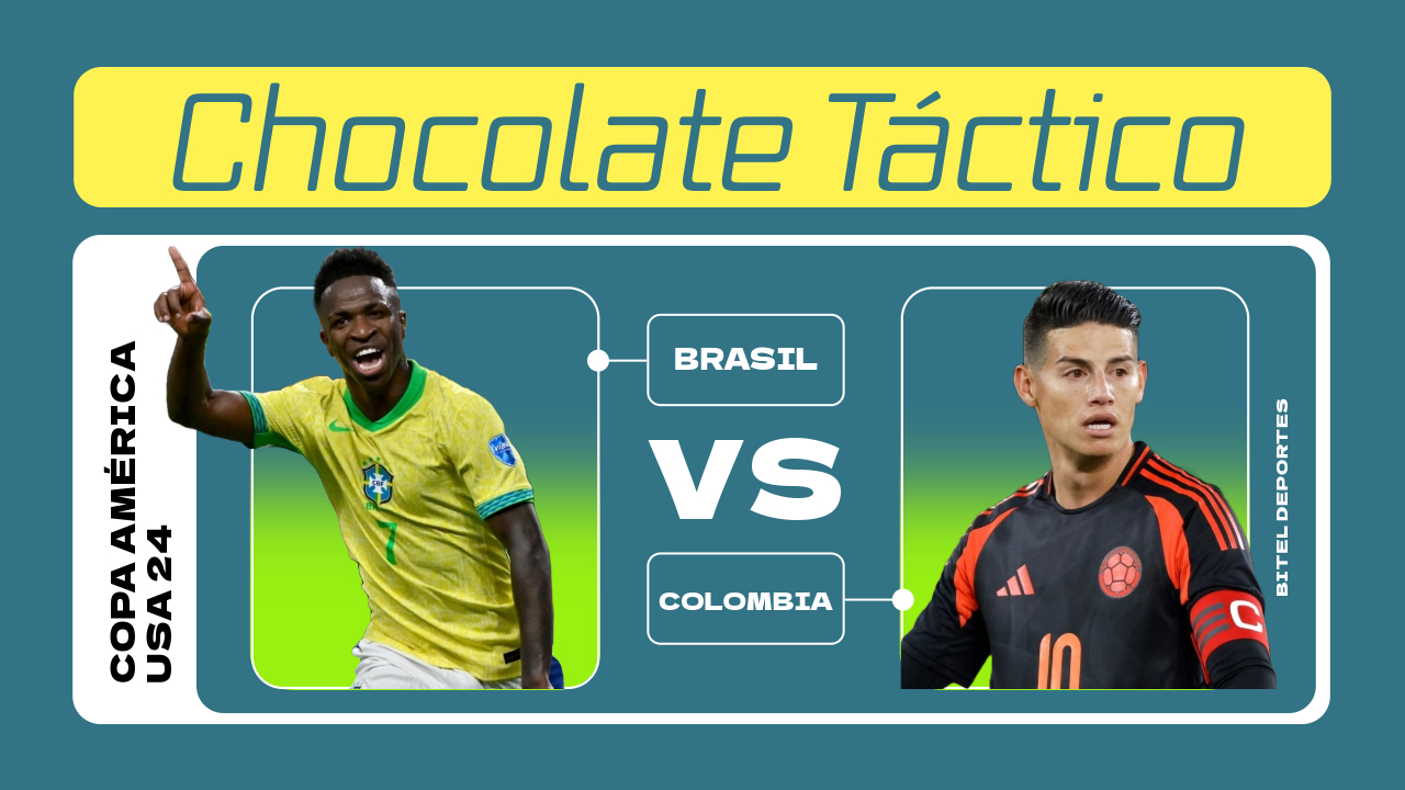 Brasil vs Colombia y su Chocolate táctico